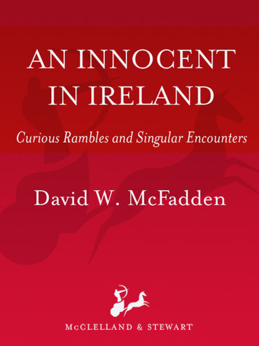 An Innocent in Ireland: Curious Rambles and Singular Encounters
