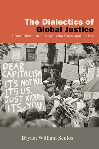 SUNY series in New Political Science  The Dialectics of Global Justice: From Liberal to Postcapitalist Cosmopolitanism