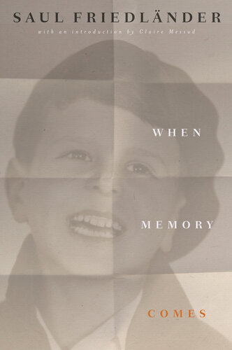 When Memory Comes: The Classic Memoir