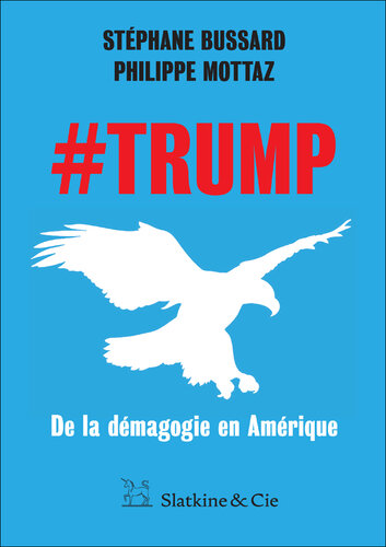 #Trump: De la démagogie en Amérique