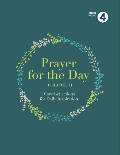 Prayer for the Day Volume II: More Reflections for Daily Inspiration