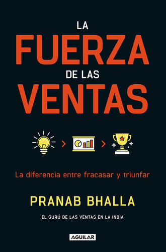 La fuerza de las ventas: La diferencia entre fracasar y triunfar