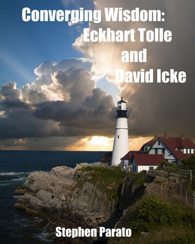 Converging Wisdom: Eckhart Tolle and David Icke