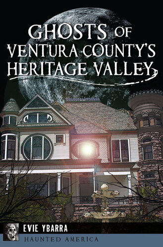 Ghosts of Ventura County's Heritage Valley