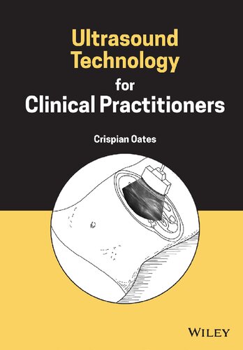 Ultrasound Technology for Clinical Practitioners