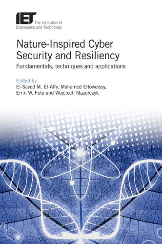 Nature-Inspired Cyber Security and Resiliency: Fundamentals, techniques and applications