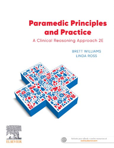 Paramedic Principles and Practice: A Clinical Reasoning Approach