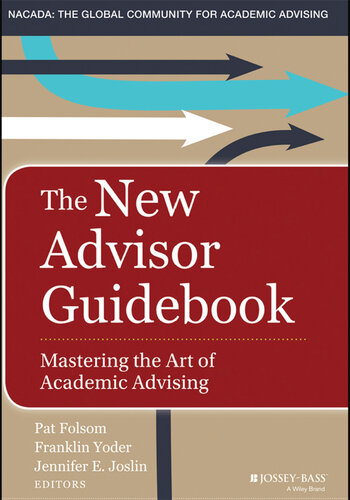 The New Advisor Guidebook: Mastering the Art of Academic Advising