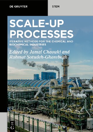 Scale-up Processes: Iterative Methods for the Chemical, Mineral and Biological Industries