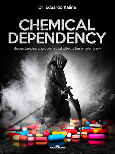 Chemical Dependency: Understanding a problem that affects the whole family