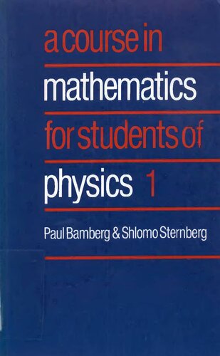 A COURSE IN mathematics FOR STUDENTS OF PHYSICS