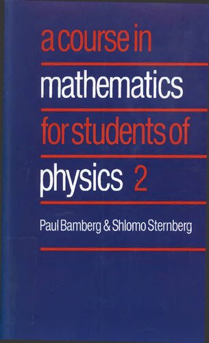 A COURSE IN mathematics FOR STUDENTS OF PHYSICS