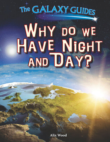 Why Do We Have Night and Day?