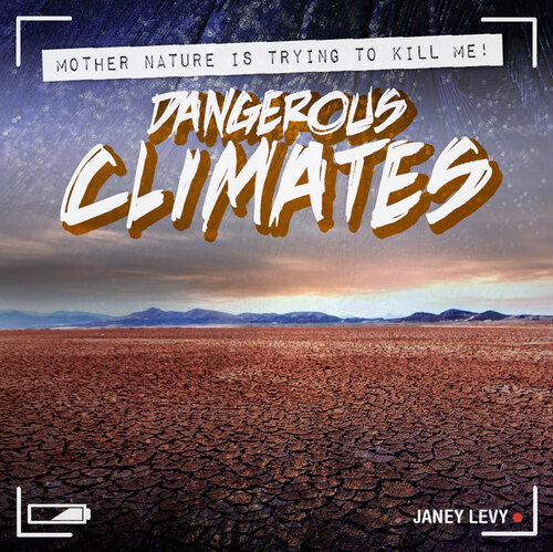 Dangerous Climates