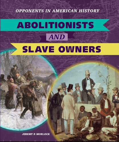 Abolitionists and Slave Owners