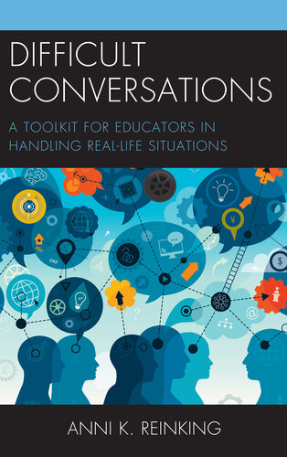 Difficult Conversations: A Toolkit for Educators in Handling Real-Life Situations