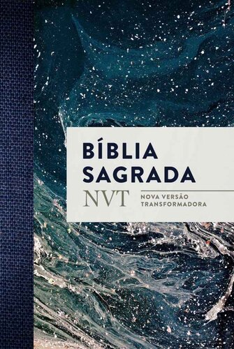 Bíblia Sagrada: Nova Versão Transformadora