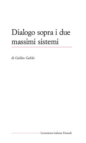 A cura di Libero Sosio  Dialogo sopra i due massimi sistemi del mondo, tolemaico e copernicano