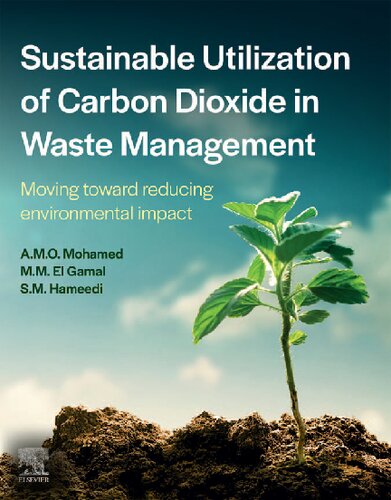 Sustainable Utilization of Carbon Dioxide in Waste Management: Moving toward reducing environmental impact