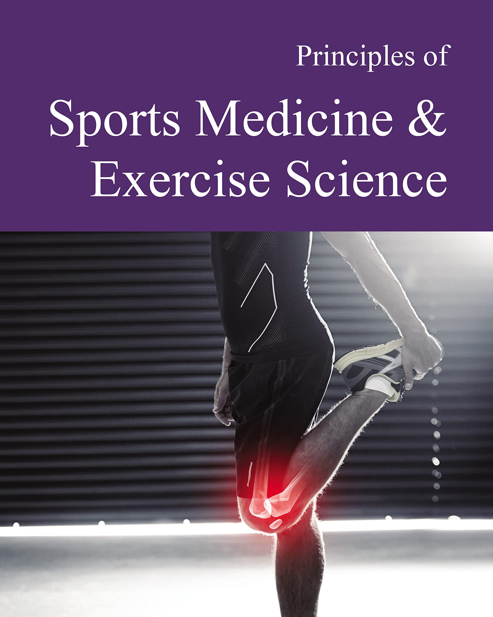 Principles of Sports Medicine & Kinesiology