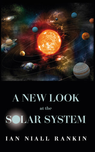 A New Look at the Solar System