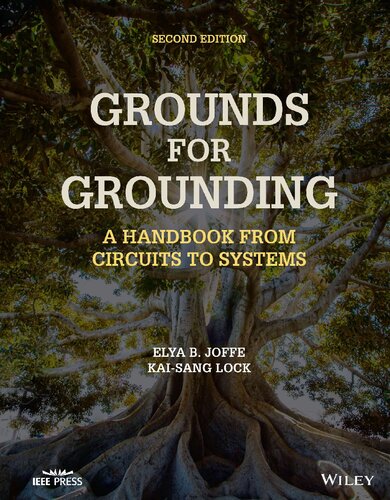 Grounds for Grounding: A Handbook from Circuits to Systems