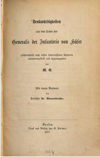 Denkwürdigkeiten aus dem Leben des Generals der Infanterie von Hüser, größtenteils nach dessen hinterlassenen Papieren