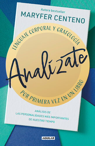 Analízate: Lenguaje corporal y Grafología, por primera vez juntos en un libro