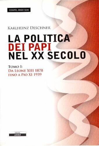 La politica dei papi nel XX secolo. Da Leone XIII (1878) a Pio XI (1939)