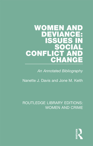 Women and Deviance: Issues in Social Conflict and Change: An Annotated Bibliography