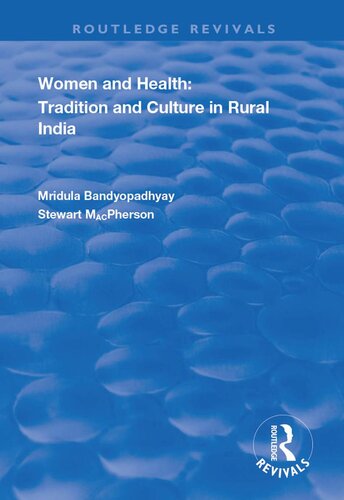 Women and Health: Tradition and Culture in Rural India