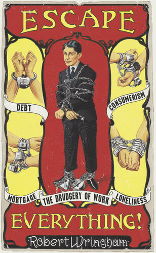 Escape Everything!: Escape from work. Escape from consumerism. Escape from despair.