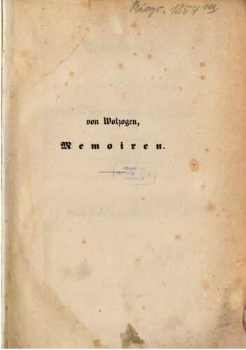 Memoiren des Königl. Preuß. Generals der Infanterie Ludwig Freiherrn von Wolzogen