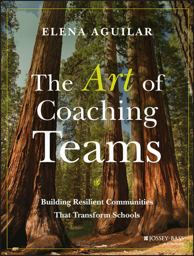 The Art of Coaching Teams: Facilitation for School Transformation