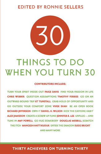 30 Things to Do When You Turn 30: 30 Achievers on Turning 30