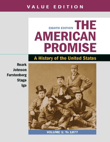 The American Promise, Value Edition, Volume 1: A History of the United States