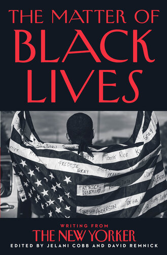 The Matter of Black Lives: Writing from The New Yorker