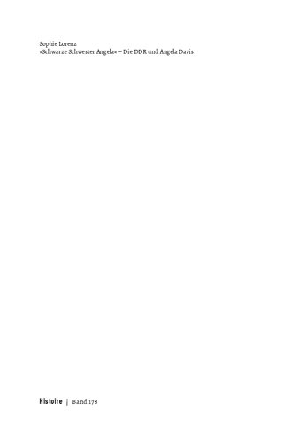»Schwarze Schwester Angela« – Die DDR und Angela Davis Kalter Krieg, Rassismus und Black Power 1965-1975