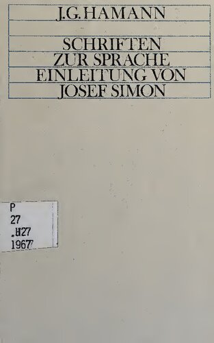 Schriften zur Sprache. Einleitung und Anmerkungen von Josef Simon
