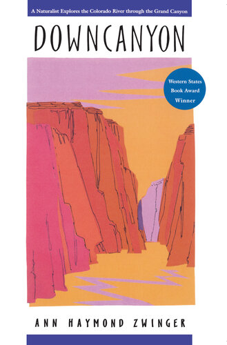 Downcanyon: A Naturalist Explores the Colorado River through the Grand Canyon