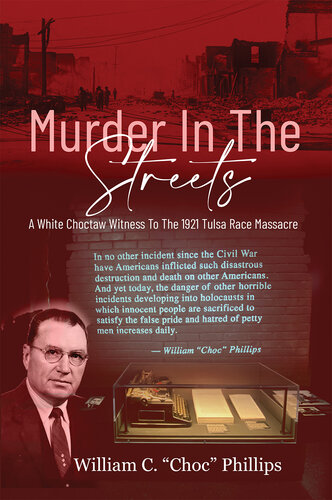Murder In The Streets: A White Choctaw Witness To The 1921 Tulsa Race Massacre