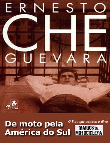 De moto pela América do Sul. O livro que inspirou o filme 