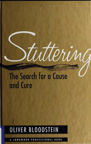 Stuttering: The Search for a Cause and Cure