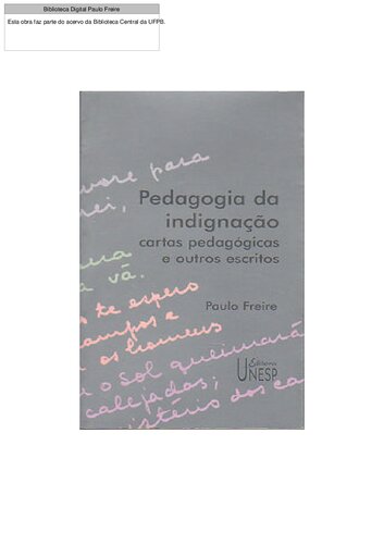 Pedagogia da indignação: cartas pedagógicas e outros escritos