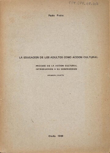 La educación de los adultos como accion cultural