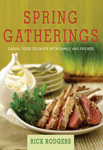 Spring Gatherings: Casual Food to Enjoy with Family and Friends