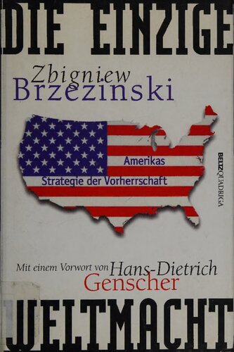 Die einzige Weltmacht. Amerikas Strategie der Vorherrschaft
