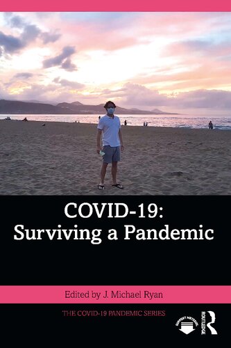 COVID-19: Surviving a Pandemic
