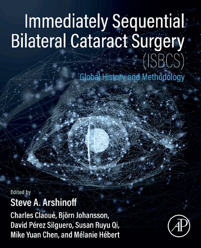 Immediately Sequential Bilateral Cataract Surgery (ISBCS): Global History and Methodology