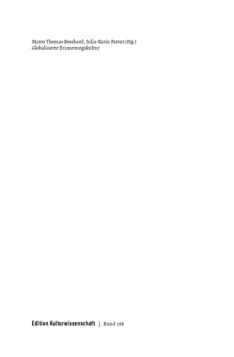 Globalisierte Erinnerungskultur. Darstellungen von Nationalsozialismus, Holocaust und Exil in peripheren Literaturen